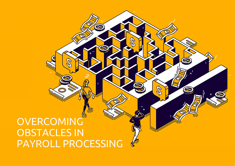 Overcoming Obstacles in Payroll Processing