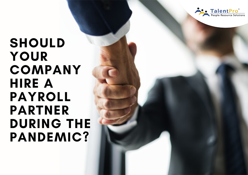 Should Your Company Hire a Payroll Partner During the Pandemic